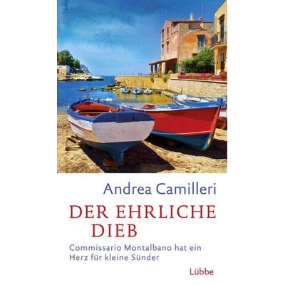 Der ehrliche Dieb, Gebundene Ausgabe von Andrea Camilleri, Bastei Lübbe