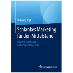 Schlankes Marketing für den Mittelstand, Fachbücher von Wolfgang Vogt