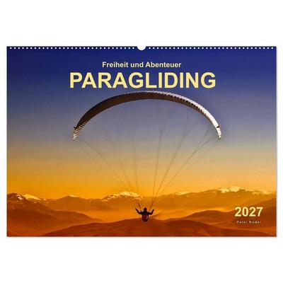 Freiheit und Abenteuer - Paragliding (Wandkalender 2027 DIN A2 quer), CALVENDO Monatskalender