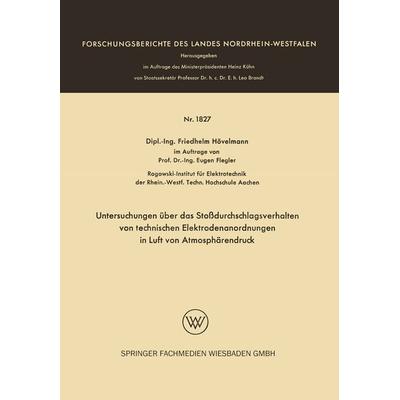 Untersuchungen über das Stoßdurchschlagsverhalten von technischen Elektrodenanordnungen in Luft von Atmosphärendruck, Taschenbuch von Friedhelm