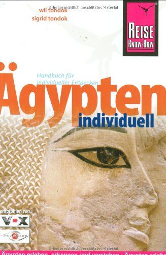 Wil Tondok - Ägypten individuell: Ägypten erleben, erkennen und verstehen - Preis vom 09.10.2026 07:28:09 h