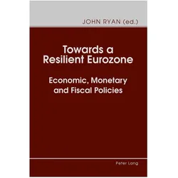 Towards a Resilient Eurozone, Fachbücher von John Ryan