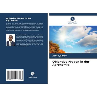Objektive Fragen in der Agronomie, Taschenbuch von Ashok Jadhav, Verlag Unser Wissen, 978-620-8-96639-3