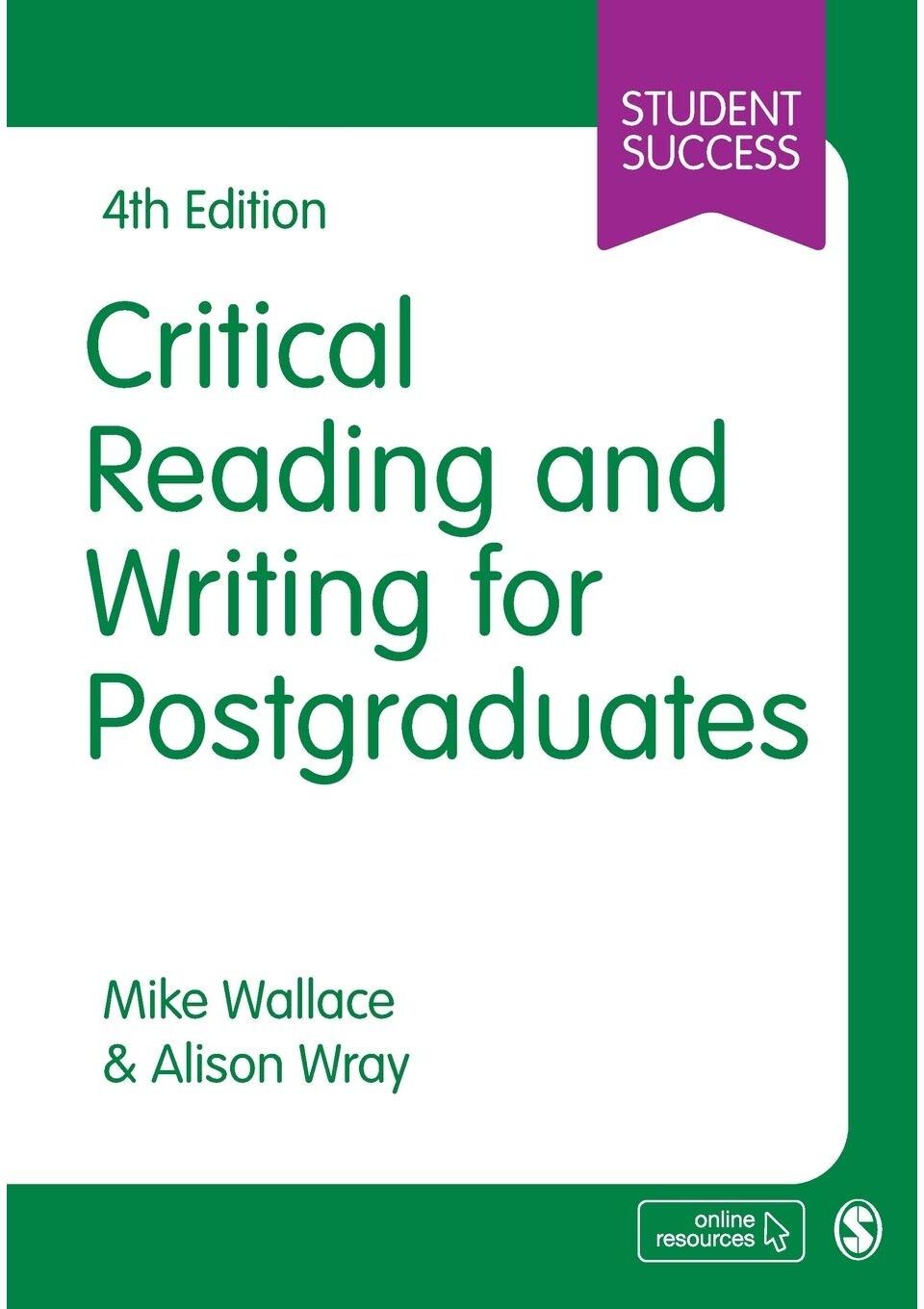 SAGE Publications Critical Reading and Writing for Postgraduates (Student Success)