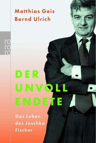 Matthias Geis - Der Unvollendete. Das Leben des Joschka Fischer. - Preis vom 30.09.2026 09:01:18 h