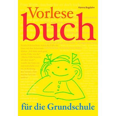 Vorlesebuch für die Grundschule, Gebundene Ausgabe von Hanna Bogdahn, Claudius, 978-3-532-71182-8
