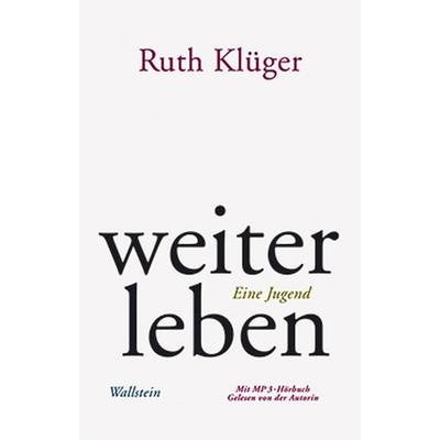 weiter leben, Gebundene Ausgabe von Ruth Klüger, Wallstein Verlag, 978-3-8353-0298-3