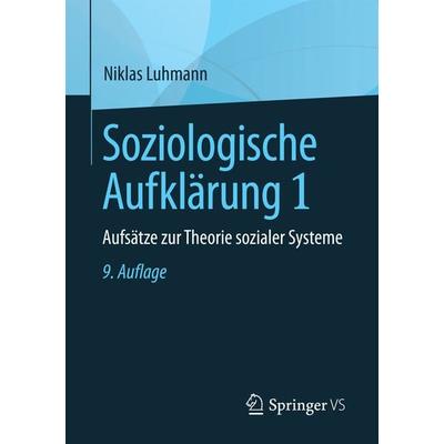 Soziologische Aufklärung 1, Taschenbuch von Niklas Luhmann, Springer Fachmedien Wiesbaden GmbH, 978-3-658-19655-4