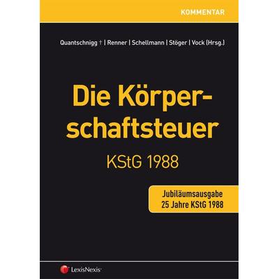 Die Körperschaftsteuer KStG 1988 - Jubiläumsausgabe, Gebundene Ausgabe von , LexisNexis Verlag ARD ORAC GmbH, 978-3-7007-5715-3