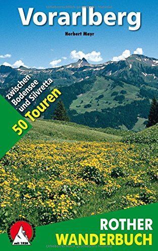 Herbert Mayr - Vorarlberg. 50 Touren zwischen Bodensee und Silvretta (Rother Wanderbuch) - Preis vom 10.10.2026 11:48:34 h