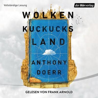 Wolkenkuckucksland - Anthony Doerr, Audio, 9783844545173