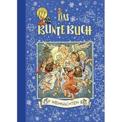 Das Bunte Buch - Weihnachten, Gebundene Ausgabe von , G&G Verlag, Kinder- und Jugendbuch, 978-3-7074-1868-2