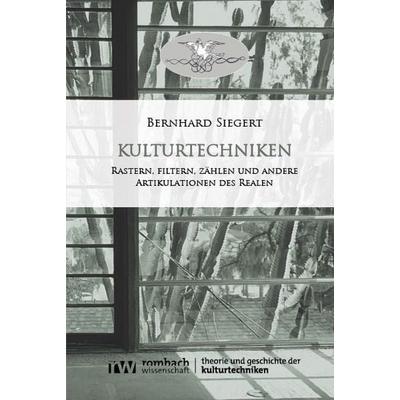 Kulturtechniken, Taschenbuch von Bernhard Siegert, Nomos, 978-3-9885800-5-4