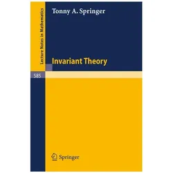 Invariant Theory, Fachbücher von T. A. Springer