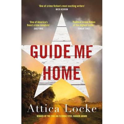 Guide Me Home, Taschenbuch von Attica Locke, Profile Books, 978-1-78816-398-9