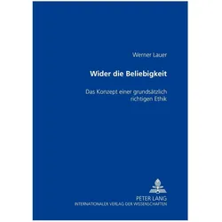 Wider die Beliebigkeit, Fachbücher von Christine Lauer, Werner Lauer