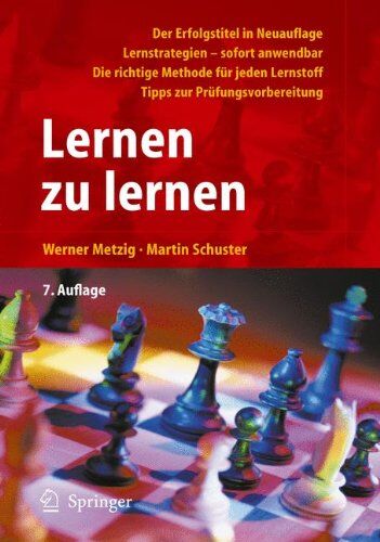 Werner Metzig - Lernen zu lernen: Lernstrategien wirkungsvoll einsetzen: Lernstrategien - sofort anwendbar. Die richtige Methode für jeden Lernstoff. Tipps zur Prüfungsvorbereitung - Preis vom 11.10.2026 15:43:13 h