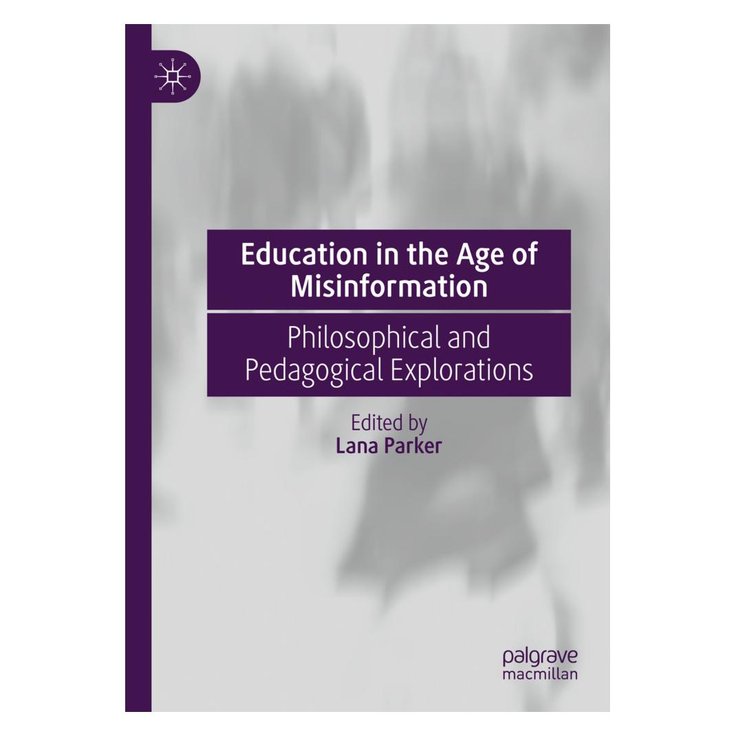Springer Education in the Age of Misinformation (Englisch, Softcover, Lana Parker) (57074777)