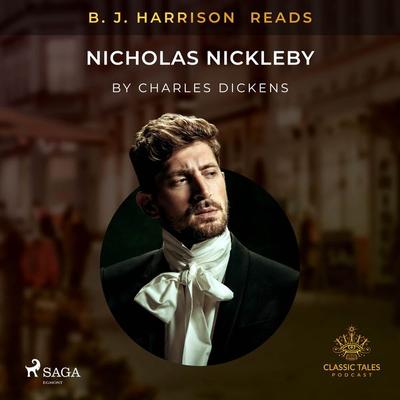B. J. Harrison Reads Nicholas Nickleby - Charles Dickens, Audio, 9788726573633