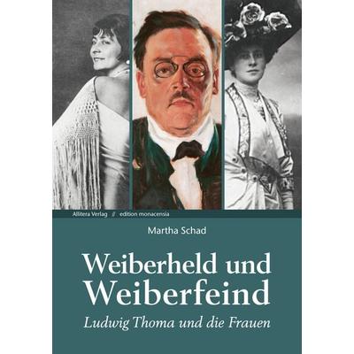 Weiberheld und Weiberfeind, Taschenbuch von Martha Schad, Buch&media, 978-3-86906-890-9