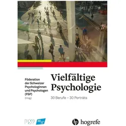 Vielfältige Psychologie, Fachbücher von Föderation der Schweizer Psychologinnen und Psychologen (FSP)