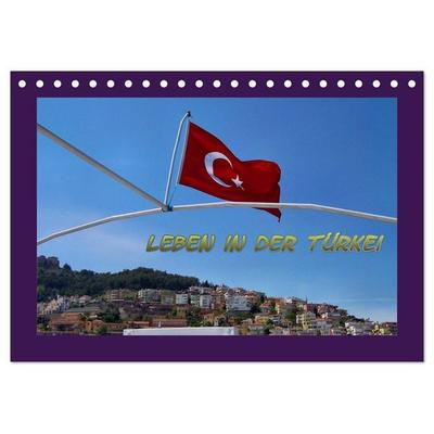 Leben in der Türkei (Tischkalender 2027 DIN A5 quer), CALVENDO Monatskalender