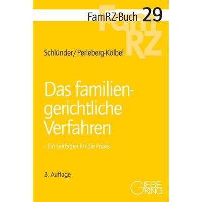 Das familiengerichtliche Verfahren, Taschenbuch von Rolf Schlünder,Renate Perleberg-Kölbel, Gieseking, E u. W, 978-3-7694-1344-1