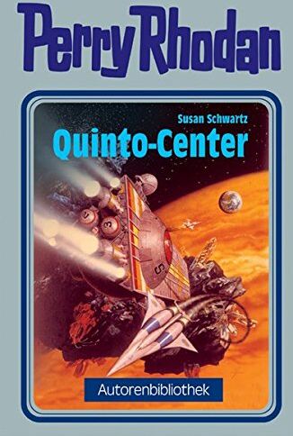 Susan Schwartz - Perry Rhodan. Quinto Center (Autorenbibliothek 5) - Preis vom 13.10.2026 11:25:28 h