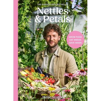 Nettles and Petals, Gebundene Ausgabe von Jamie Walton, Quarto, 978-1-83600-139-3