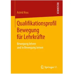 Qualifikationsprofil Bewegung für Lehrkräfte, Fachbücher von Astrid Krus