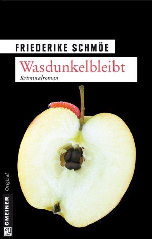 Friederike Schmöe - Wasdunkelbleibt: Kea Laverdes sechster Fall - Preis vom 13.10.2026 11:25:28 h