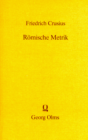 Friedrich Crusius - Römische Metrik: Eine Einführung - Preis vom 11.10.2026 15:43:13 h