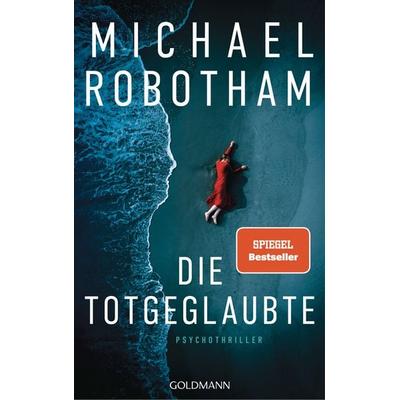 Die Totgeglaubte (Haven 4), Taschenbuch von Michael Robotham, Goldmann