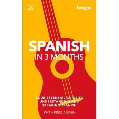 Spanish in 3 Months with Free Audio App, Taschenbuch von DK, Random House N.Y., 978-0-7440-5164-3