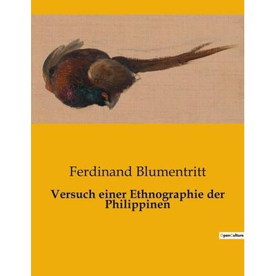 Versuch einer Ethnographie der Philippinen, Taschenbuch von Ferdinand Blumentritt, BoD - Books on Demand, 979-10-419-0622-2