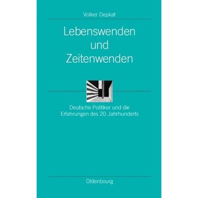 Lebenswenden und Zeitenwenden, Gebundene Ausgabe von Volker Depkat, De Gruyter Oldenbourg, 978-3-486-57970-3