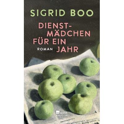 Dienstmädchen für ein Jahr, Gebundene Ausgabe von Sigrid Boo, Rowohlt Kindler, 978-3-463-00073-2