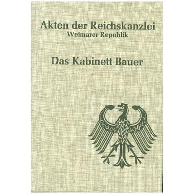Akten der Reichskanzlei, Weimarer Republik / Das Kabinett Bauer (1919/1920), Gebundene Ausgabe von Anton Golecki, De Gruyter, 978-3-486-41750-0