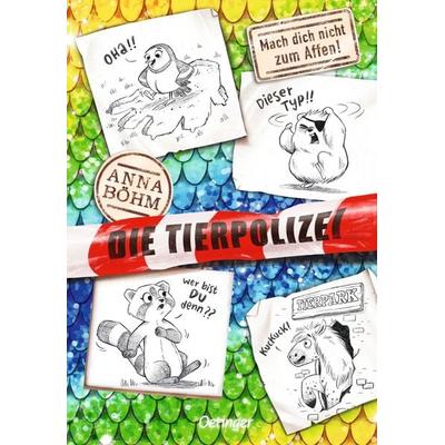 Die Tierpolizei 5. Mach dich nicht zum Affen!, Gebundene Ausgabe von Anna Böhm, Verlag Friedrich Oetinger GmbH, 978-3-7512-0298-5