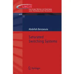 Saturated Switching Systems, Fachbücher von Abdellah Benzaouia