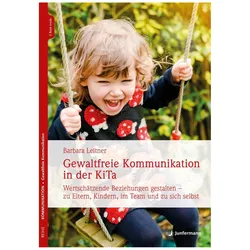 Gewaltfreie Kommunikation in der KiTa, Fachbücher von Barbara Leitner