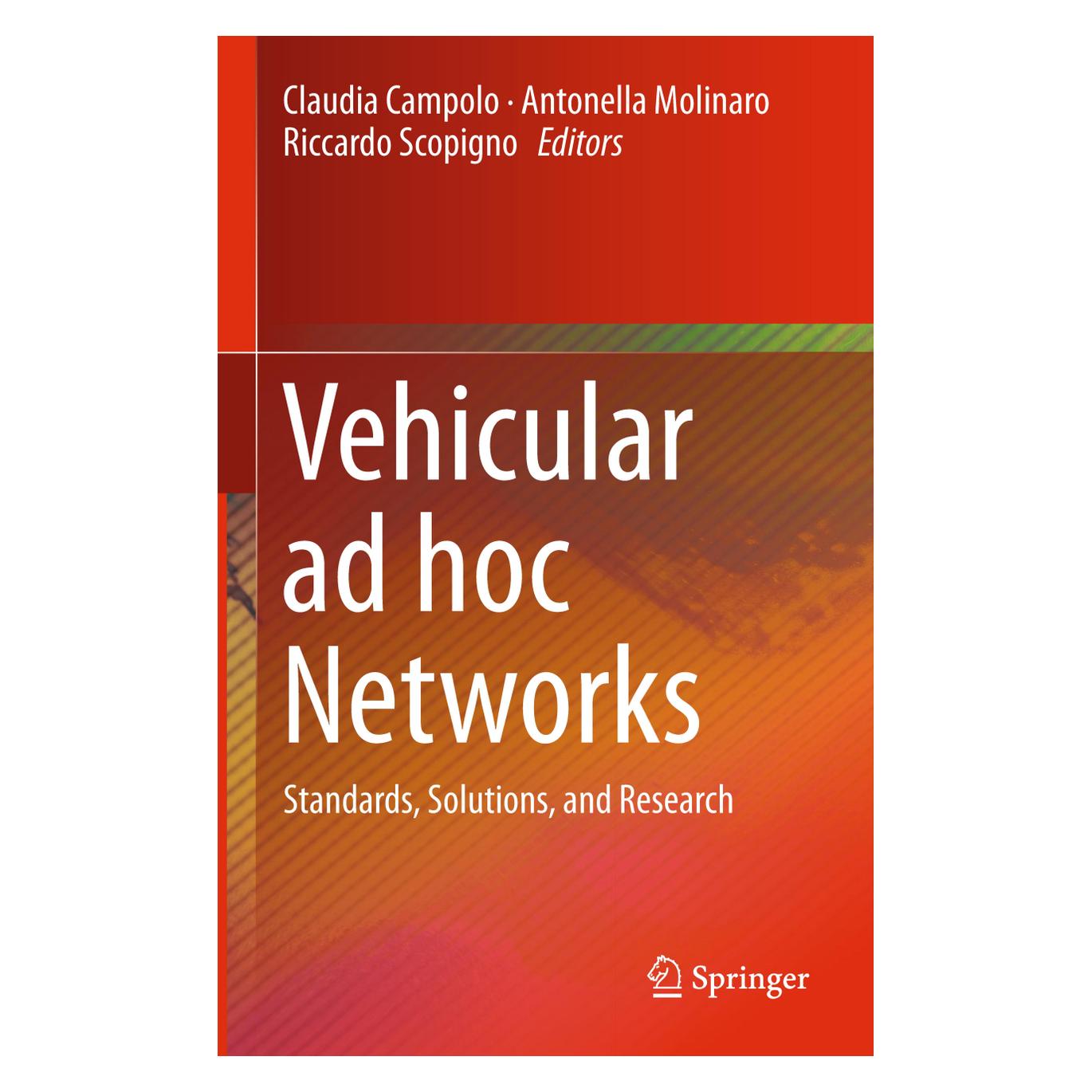 Springer Vehicular ad hoc Networks (Englisch, Hardcover, Antonella Molinaro, Claudia Campolo, Riccardo Scopigno) (9783319154961)