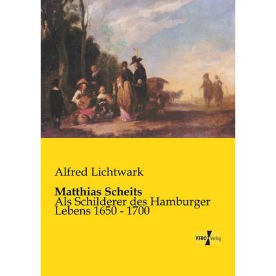 Matthias Scheits, Taschenbuch von Alfred Lichtwark, BoD - Books on Demand, 978-3-95610-955-3