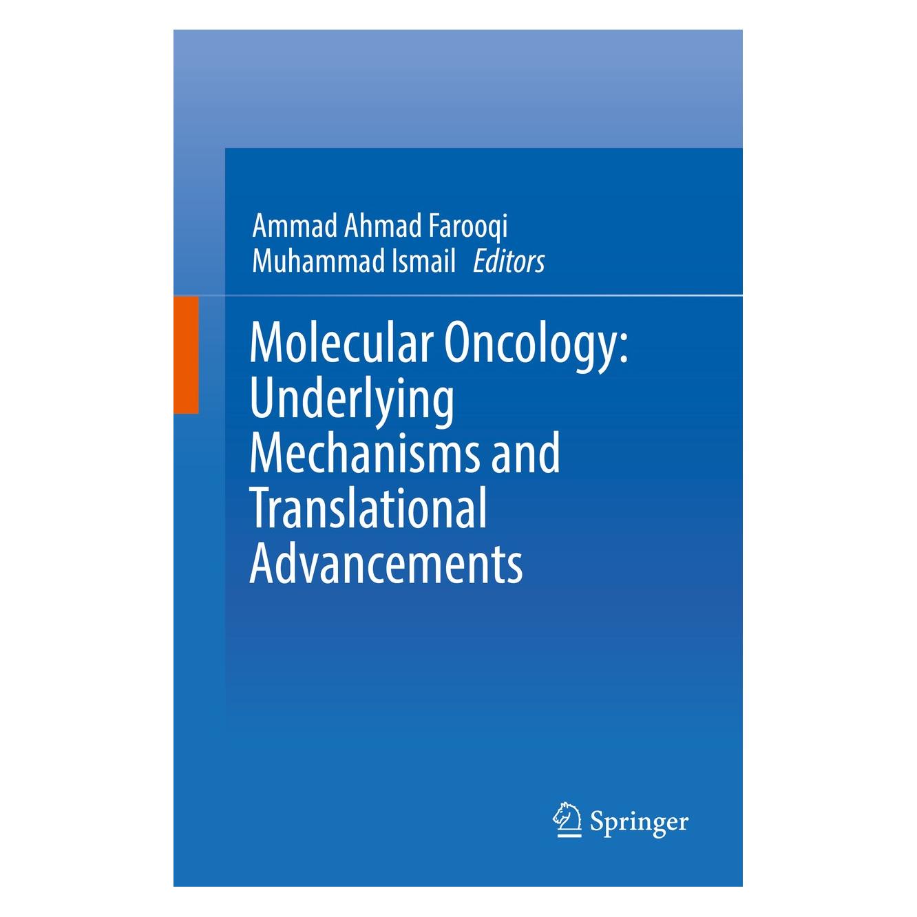Springer Molecular Oncology: Underlying Mechanis (Englisch, Hardcover, Ammad Ahmad Farooqi, Muhammad Ismail) (9783319530819)