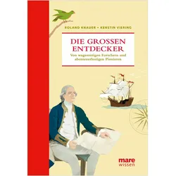 Knauer:Grossen Entdecker, Sachbücher von Roland Knauer, Kerstin Viering