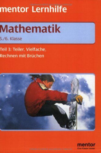 Herbert Hoffmann - Mathematik. Grund- und Aufbauwissen 3. 5./6. Klasse: Teiler, Vielfache, Rechnen mit Brüchen. Mit Beispielaufgaben und ausführlichem Lösungsteil zum Heraustrennen - Preis vom 09.10.2026 07:28:09 h