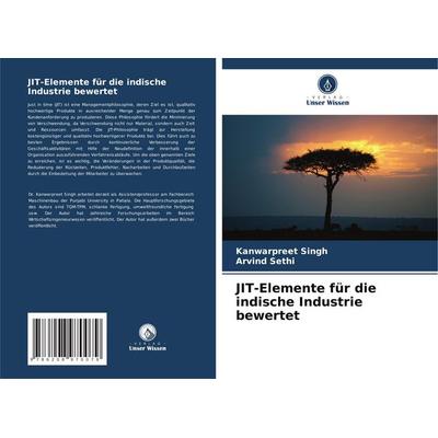 JIT-Elemente für die indische Industrie bewertet, Taschenbuch von Kanwarpreet Singh,Arvind Sethi, Verlag Unser Wissen, 978-620-8-97007-9