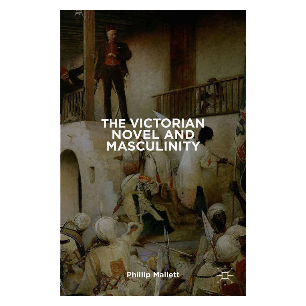 Springer The Victorian Novel and Masculinity (Englisch, Softcover, P. Mallett) (55823285)
