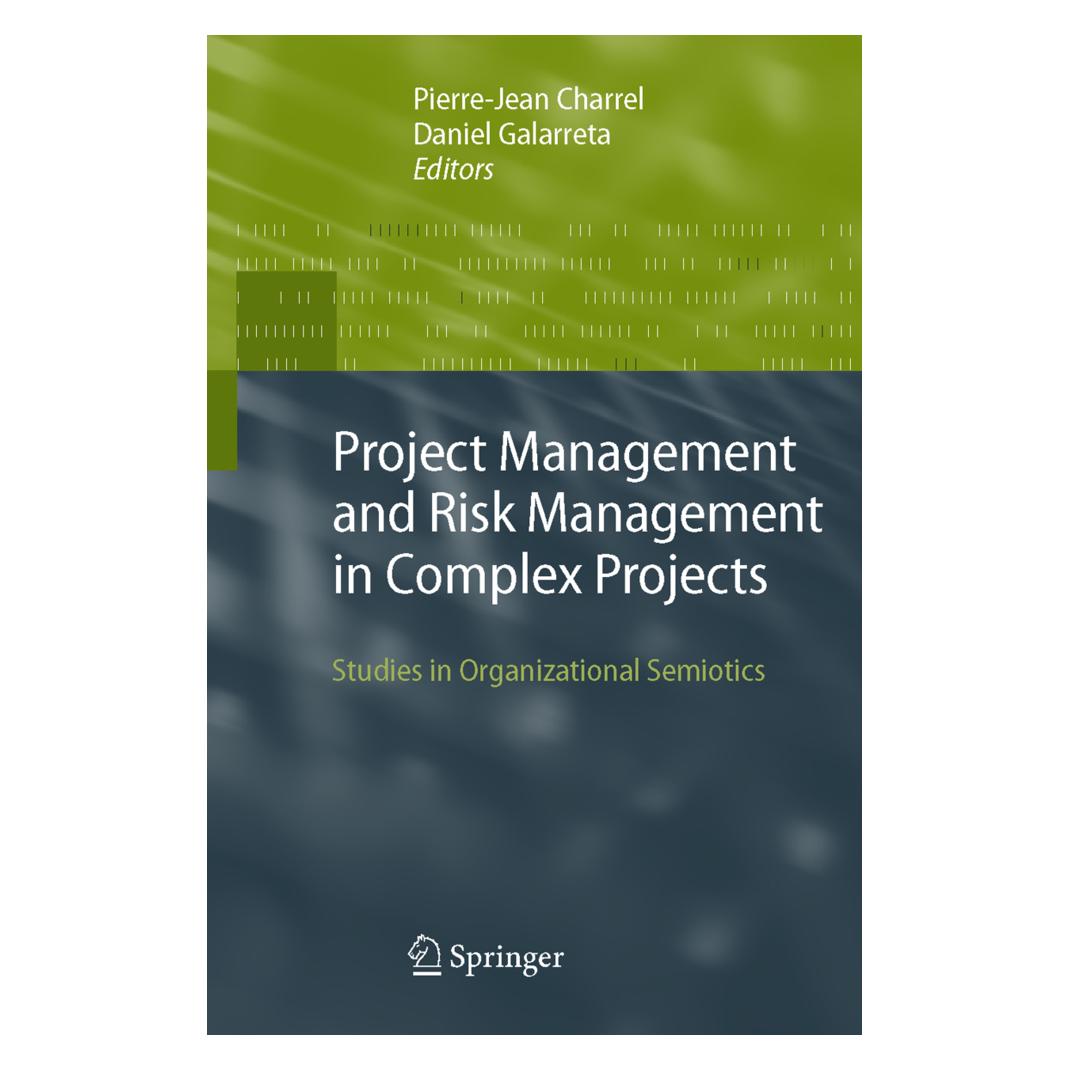 Springer Project Management and Risk Management in Complex Projects (Englisch, Softcover, Daniel Galarreta, Pierre-Jean Charrel) (55378652)