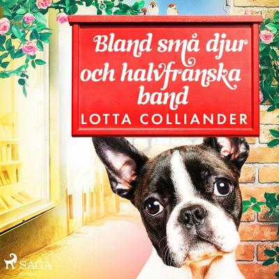 Bland små djur och halvfranska band - Lotta Colliander, Audio, 9788726139129